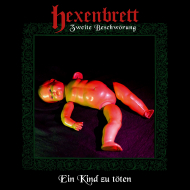 HEXENBRETT Zweite Beschworung: Ein Kind Zu Toten BLACK LP [VINYL 12'']